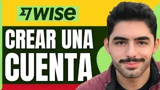 Como Crear Una Cuenta Wise En Colombia ( En 2026 )