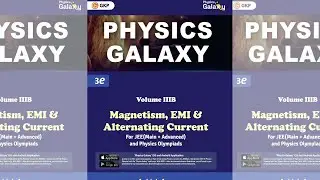 Physics Galaxy Volume 3B - Magnetism, EMI & Alternating Current | 3rd edition | Ashish Arora