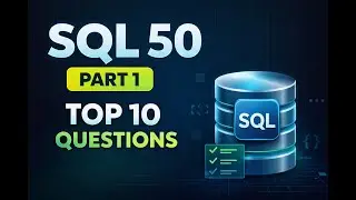 SQL 50 LeetCode | Part 1 | Top 10 SQL Interview Questions (Beginner Friendly)