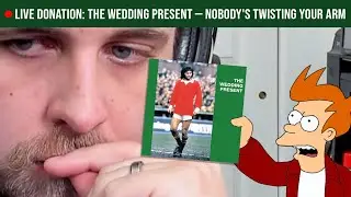 🔴LIVE REACTION: The Wedding Present — Nobody's Twisting Your Arm