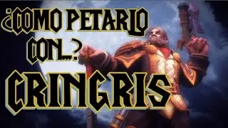Como petarlo con Cringris! Gu&iacute;a HoTS. Historia, talentos y consejos.