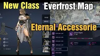 Black Desert Mobile New Class , Everfrost Region & Eternal Accessories Review & How To Prepare ?!