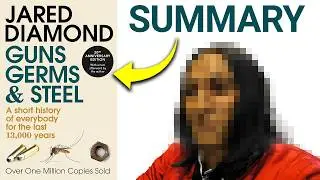 Guns, Germs, and Steel Summary (Jared Diamond) &mdash; Why Do Some Countries Succeed & Others Fail? 🌏