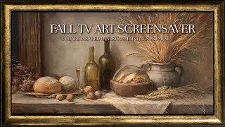 Rustic Still Life Screensaver vintage Autumn Art for TV  No Music