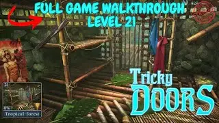 Tricky Doors Level 21 Tropical Forest - Full Walkthrough - Let's play &hearts;
