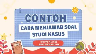 Contoh Cara Menjawab Soal Studi Kasus, pembelajaran berdeferensiasi dan studi kasus PJOK