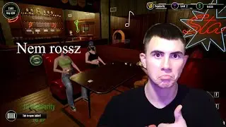 Kitakaritok... aztán valaki odahány a pulthoz! The Pub Life Simulator