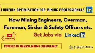 LinkedIn Optimization for Mining Field Professionals | Mining Jobs via LinkedIn | Magical Mining