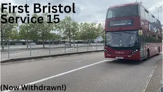 First Bristol Route 15 | Cribbs Causeway-Avonmouth | 31/08/2024 (NOW WITHDRAWN!)