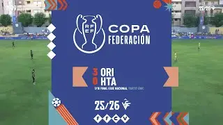 Resum Copa RFEF Orihuela CF 3 0 CD Huétor Tájar 17 9 2025