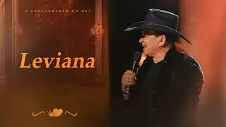 Toca do Vale - Leviana (A Consagra&ccedil;&atilde;o do Rei)