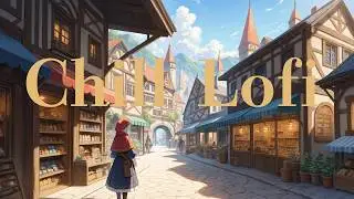 【chill lo-fi relax/study】A Quiet Stroll Through Cobblestone Lanes