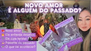 💖 Novo Amor: Você Já Conhece ou Será Alguém do Passado?