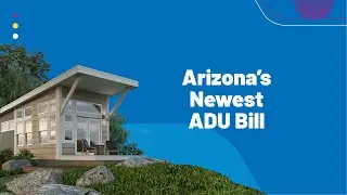 Arizona's Newest ADU Bill