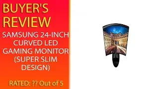 Review Samsung 24-Inch Curved Led Gaming Monitor (Super Slim Design)