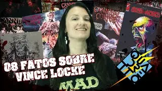 08 FATOS SOBRE VINCE LOCKE | Quadretto n&ordm; 07 | Primeira Temporada