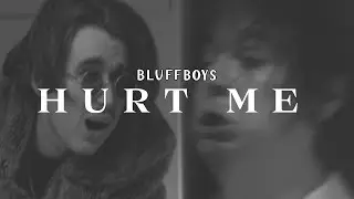 Bluff Boys - Hurt Me (OFFICIAL MUSIC VIDEO)