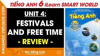 Tiếng Anh Lớp 6 Unit 4: Review - trang 92, 93 | i-Learn Smart World (DỄ HIỂU NHẤT)