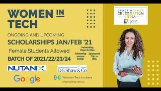 Scholarships Jan/Feb 2021 | Nutanix | Google Women Techmakers | Grace Hopper Scholarship | D.E. Shaw