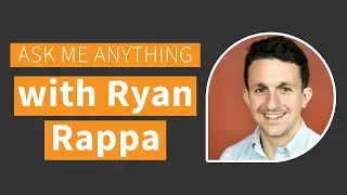 AMA with Ryan Rappa