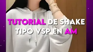 Tutorial de shake tipo vsp en alight motion ‖ 😻💘