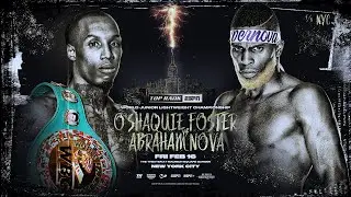 O'Shaquie Foster vs Abraham Nova | OFFICIAL TRAILER | FEB 16 on ESPN