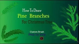 Create Pine leaf brushes for Christmas tree || custom pine branches in adobe illustrator