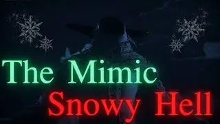 The Mimic - Snowy Hell - (Full walkthrough) - Roblox