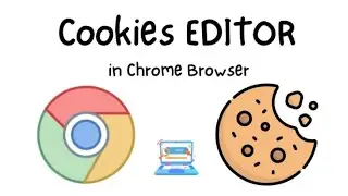 Cookies Editor Extrasion for chorme or any browser, How to use cookies editor 🍪