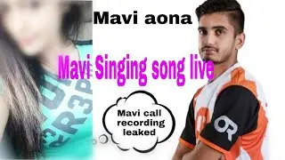 Ghatak leak oR Mavi call recording  | Mavi singing song on stream | #maviaona