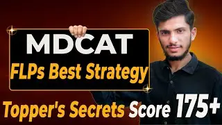 MDCAT 2025 Toppers&rsquo; Paper Attempting Strategy🔥 | FLPs Mock Test Secrets Revealed