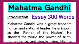 Mahatma Gandhi Essay Writing in English 300 Words Essay or Speech 