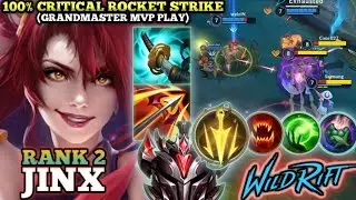 JINX DEADLY 100% CRITICAL ROCKET KILL! GRANDMASTER MVP PLAY - TOP 2 GLOBAL JINX BY welziN- WILD RIFT