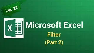 MS Excel Lecture 22 | Filter (Part 2) | Advanced Filtering Tricks | Excel Hindi 2026 Tutorial