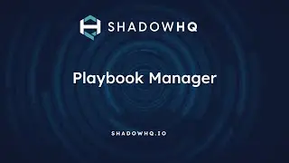 ShadowHQ Playbook Manager