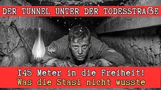 DER TUNNEL UNTER DER TODESSTRAẞE – 145 Meter in die Freiheit | Wahre Geschichte