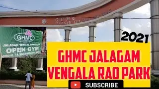 GHMC JALAGAM VENGALA RAO PARK II banjara hills II 1stVisit 2021 II Hyderabad జలగం వెంగల్ రావు పార్క్