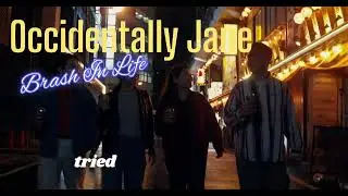 Occidentally Jane | Brash In Life | Written and Produced by Ben Brashen | Inspired by Jane
