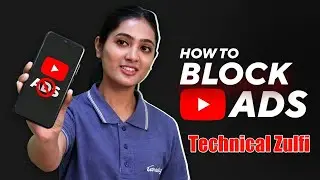 How To Block Youtube Video Ads 2022|Remove Youtube Video Ads|Block Youtube Ads|Technical Zulfi