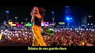Rihanna   Umbrella Legendado Tradu&ccedil;&atilde;o Live At Rock In Rio 2015