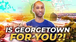 GEORGETOWN TX Map Tour: Your In Depth Guide! | Moving To Georgetown TX | Texas Real Estate Agent