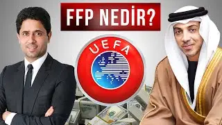 FINANSAL FAIR PLAY (FFP) NEDİR? | UEFA’NIN NİYETİ BAŞKAYMIŞ…