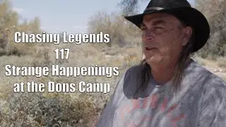 Chasing Legends 117: Strange Happenings at the Dons Camp