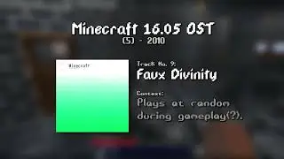 Minecraft 16.05 OST #09 - Faux Divinity
