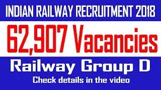 RAILWAY RECRUITMENT BOARD NOTIFICATION 2018 FOR GROUP D//62907  VACANCIES//HUGE OPPORTUNITIES /