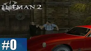 Hitman 2: Silent Assassin | The Gontranno Sanctuary #0 | Need 500k Dollar (Campaign)