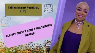 Clarity Doesn’t Come From Thinking Harder