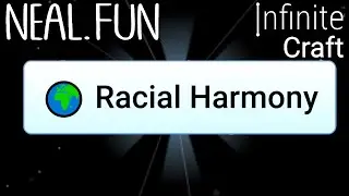 How to Make Racial Harmony in Infinite Craft | Get Racial Harmony in Infinite Craft