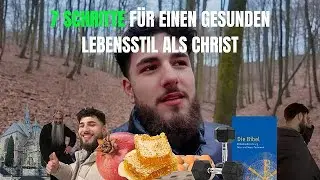 7 Schritte f&uuml;r einen gesunden Lebensstil als Christ | Part 005 | emanuelchrist