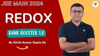 Redox  | JEE Main 2024 Crash Course | Girish Kumar Gupta | Rank Booster 1.0